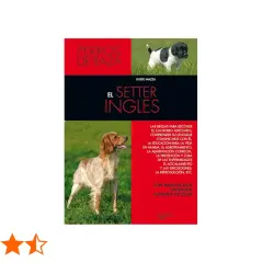 Libro "El Setter Inglés" con imágenes de cachorros y adultos de la raza. Guía completa para el cuidado y adiestramiento del setter inglés.